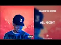Lagu Chance The Rapper - All Night (feat. Knox Fortune) (432Hz)