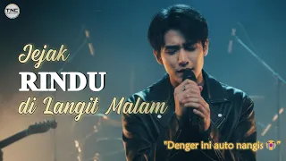  denger ini auto nangis jejak rindu di langit malam