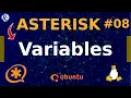 ASTERISK TUTORIAL 08 Variables