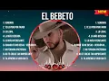 El Bebeto Greatest Hits 2024- Pop Music Mix - Top 10 Hits Of All Time