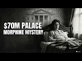 She Owned a 70 Million Palace Then Her Husband Started Injecting Morphine
