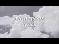 Michelle Williams - Tightrope (Lyrics)