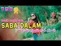 Download Lagu LAGU JOGET TERBARU - SABA DALAM PENANTIAN || COVER AVA SAHUPALA || LAGI REMIX ACARA TERBARU