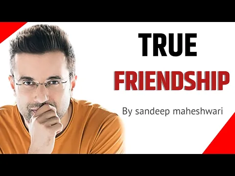Download MP3 True friendship ❤ 💯 || sandeep maheshwari motivational status | SSR #shorts