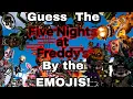 Guess the FNAF Character by the Emojis