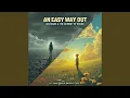 Download Lagu An easy way out (feat. Max Davis \u0026 Bradley Noy)