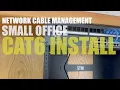 Learning Network Cable Management - Cat6 Install in Small Office