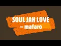 SOUL JAH LOVE mafaro