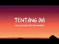 Download Lagu Melly Goeslaw feat Evan Sanders - Tentang Dia - Lirik Hits