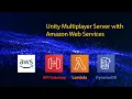 Unity Multiplayer Server with Amazon Web Services