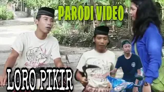 Download Loro pikir (COVER VIDEO) akustic loro pikir (parodi video) #happyasmara #anggunpramudita#gilangdafar MP3