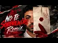 NO TE SORPRENDAS (Remix) Justin Quiles ✘ LUMIIX
