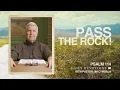 Daily Devotional Pass the Rock Psalm 114 Pastor Jim Cymbala