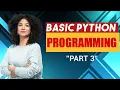 Basic Python Programming Part 3 - Learn Essential Concepts and Techniques