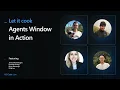 Let It Cook - Agents Window in Action