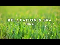 Relaxation & Spa Ambient Chillout music - Mix 3 | Massage music | At home Relaxation | Unwind