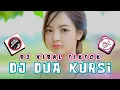 Download Lagu DJ DUA KURSI BREAKBEAT JEDAG JEDUG REMIX FULL BASS TERBARU 2025