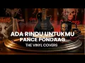 Download Lagu Ada Rindu Untukmu - Pance Pondaag Metal Cover by The Vinyl