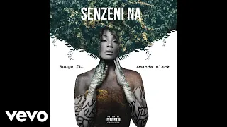 rouge senzeni na official audio ft amanda black