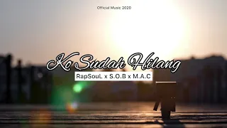 Download RapSouL x S.O.B x M.A.C - Ko Sudah Hilang (Official Audio Video) MP3