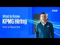 What to Know About KPMG Hiring How to Stand Out