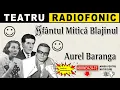Download Lagu Aurel Baranga - Sfantul Mitica Blajinul | Teatru radiofonic