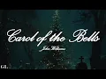 Download Lagu John Williams - Carol of the Bells (Lyrics)