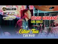 Lagu COVER KENDANG CAK FARIZ - GITAR TUA - CAK REDI - MAHESA MUSIC ft DHEHAN PRO live BEKASI