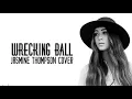 Miley Cyrus   Wrecking Ball Cover by Jasmine ThompsonLyrics