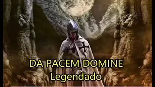 Da Pacem Domine - Legendado PT-BR