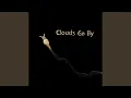 Download Lagu Clouds Go By