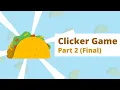 How to Make a Clicker Game in Scratch Remastered Part 2