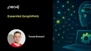 Neo4j Live: Essential GraphRAG