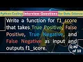 Python Interview Questions for Data Science Role 9 of Top 10 Questions Function for F1 Score