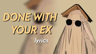 IF YOU RE DONE WITH YOUR EX The Only Ex I Want Is Extra Money Lyrics Gladdest Remix 