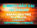 Download Lagu Sarah Beatriz | O Medo Não Vai Me Parar (Playback 1 Tom Abaixo)