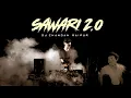 Download Lagu Sawari 2.O - Dj Chandan Raipur [Official Audio \u0026 Video ]