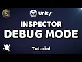 See the Unseen - Inspector Debug Mode