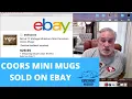 These Coors Mini Mugs and beer steins sold fast on Ebay