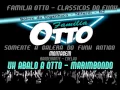 Lagu Montagem - Uh Abalô a OTTO Marimbondo (É Bandeirante e o Coelho)