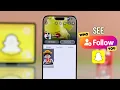 How to See Who Follows You on Snapchat NEW METHOD