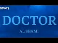 Al Shami - Doctor (Lyrics / كلمات) (Turkey English Translation)