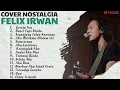 Download Lagu FELIX IRWAN - GEREJA TUA, BENCI TAPI RINDU, SEPANJANG JALAN KENANGA | COVER NOSTALGIA FELIX IRWAN
