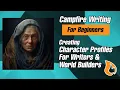 Campfire Writing For Beginners Creating Characters for Writers and World Builders