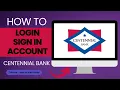 How to Login to Centennial Bank Account