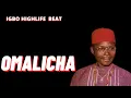 Lagu IGBO HIGHLIFE BEAT INSRUMENTAL 2023 ''OMALICHA'' 2023 BEST IGBO BEAT INSTRUMENTAL