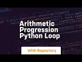 arithmetic progression python loop