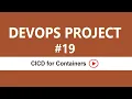 DevOps Real-time project 19 For Containers