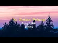 Download Lagu Ko Bukan Pelangi - Justy Aldrin (Remake) - Lirik