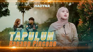 hadyna tapulun banang pincono official musik video 